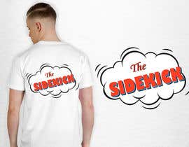 #90 para Text for tshirts &quot;The Superhero&quot; and &quot;The Sidekick&quot; de luphy