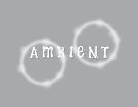 #15 ， Need the word AMBIENT in an illuminated font transparent background. 来自 JubairAhamed1