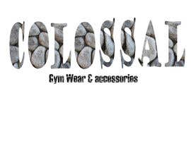 #6 for Design a T-Shirt for Colossal gym wear by Samorocks