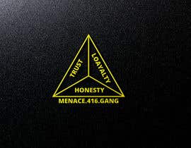 #31 для I would please like a logo designed saying. menace gang 416 also with trust loyalty honesty від Proshantomax