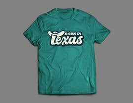 Nro 439 kilpailuun Texas t-shirt design contest käyttäjältä arafatrahman913