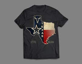 Nambari 213 ya Texas t-shirt design contest na sajeebhasan177