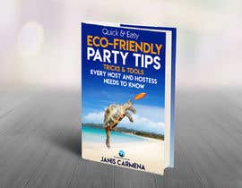 #36 for ebook cover - eco friendly party planning book by naveen14198600