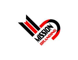 #107 for LOGO DESIGN FOR &quot; MISSION BRANDING by bandashahin