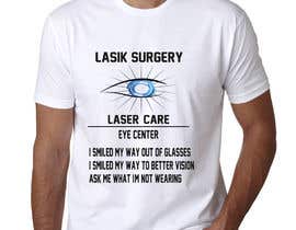 #42 for Tshirt design for LASIK surgeon by mdarifuzzamanas