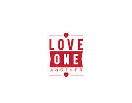 Nro 114 kilpailuun Love One Another käyttäjältä MoamenAhmedAshra