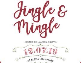 #1 for I would like this invitation recreated. Please add more red to the invite.  Hosted by Lauren &amp; Kevin.    Date 12.7.19     At 6:30 in the evening.    Adults only.  4 Kemper Court.   Saint James NY 11780.    Please RSVP to by 11/29  to Lauren 631-236-8224 by naim2018
