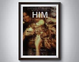#35 za Need a poster for a short Film titled:  Him (YouTube) od gotnib