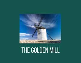 #20 para A Logo for &quot;The Golden Mill&quot; de AlliaSyahira