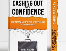 #54 untuk Cashing Out with Confidence Book Cover design oleh malithdk