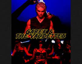 #19 for Create a Concert Poster - Garek &amp; the Vaudettes by adeadavid