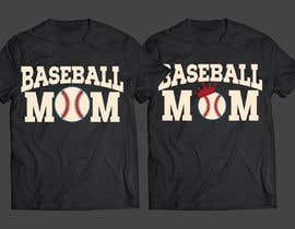 #66 สำหรับ T-shirt Design: Baseball Mom โดย sajeebhasan166
