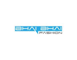 #20 for new logo design for &quot;bhai bhai fashion&quot; -- 2 by nazrulislampatha