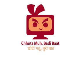 #56 for need logo for tv channel namely &quot;Chhota Muh, Badi Baat&quot; by balach7