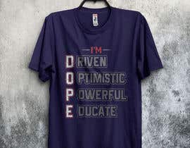 #86 pёr Dope T shirt Design nga Sajibavc12