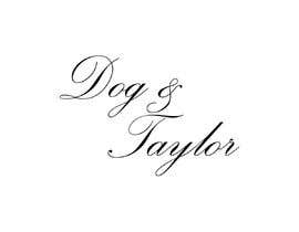 #38 for LOGO DESIGN CONTEST for Dog &amp; Taylor!! by MoElnhas