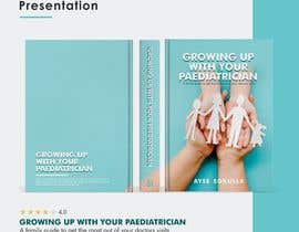 #5 for Design a book cover for Growing up with your Paediatrician by kaelani211
