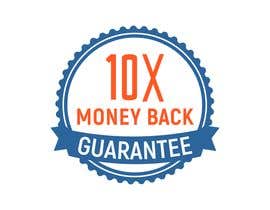 #47 for 10X Money Back Guarantee badge by boschista