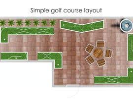 #6 för Simple golf course layout - for condo patio 4 or 5 hole course. av maheshdzcg3
