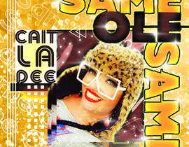 #37 para Cait La Dee Single “Same Ole Same de dewyu