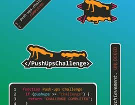 #3 for Design a laptop sticker to show the achievement of a Push-ups challenge, with the target audience software developers/ programmers/hackers. by snmleandro