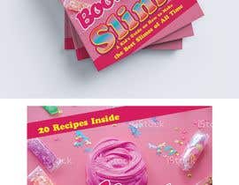 #305 for Design a Book Cover - Slime Recipe Book by mohamedgamalz