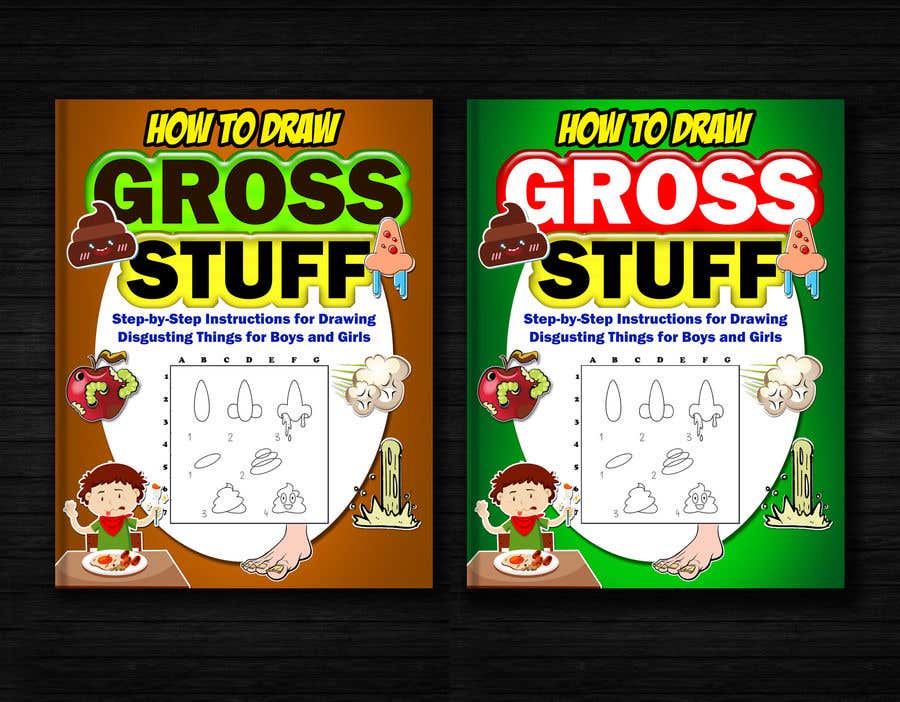 Contest Entry #65 for                                                 Design a Book Cover - How to Draw Gross Stuff
                                            