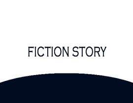 #24 para Contest: Fiction story por AbodySamy