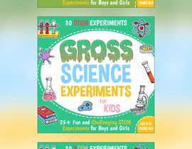 #77 für Design a Book Cover - Gross Science Experiments von NatasaLo