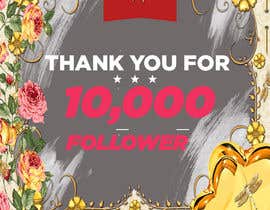 #30 dla I need a thank you post for 10,000 followers on our Facebook page . Needs to contain our logo, check out our website for logo www.Perfumersworld.com przez mubasharazeem8