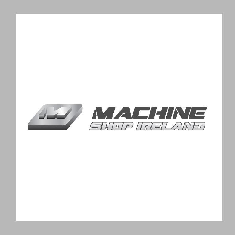 Natečajni vnos #17 za                                                 Design a Logo for Machine Shop Ireland.
                                            