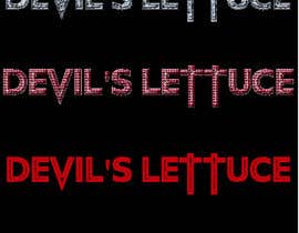 #102 for Devil&quot;s Lettuce by mdtouhidulquiyum