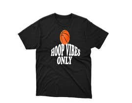 #62 for I would like to Change words to HOOP VIBES ONLY in the same font pattern it is already. Remove the skull and flowers and add a basketball where the skull is over the letters.. i would like it in black and white for sure.. by tahmina0011