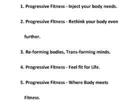 #232 for Slogan for PROGRESSIVE FITNESS by rssob7