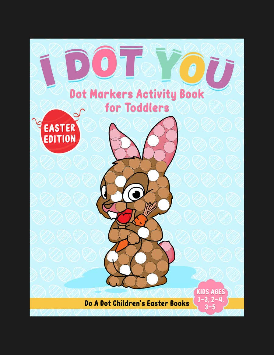Contest Entry #59 for                                                 Book Cover - Easter Dot Book for Kids
                                            