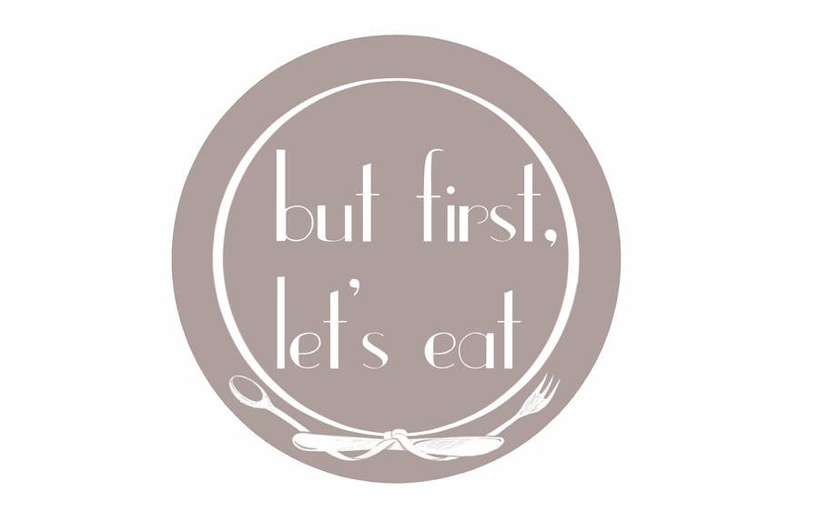 Contest Entry #177 for                                                 Design a Logo for but first, let's eat
                                            