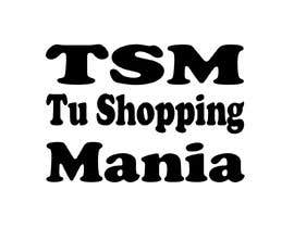 #50 para Logo : TSM - Tu Shopping Manía de yfromfreelancin5