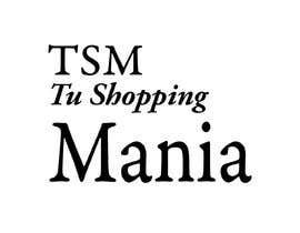 #52 para Logo : TSM - Tu Shopping Manía de yfromfreelancin5