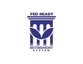 Nro 26 kilpailuun Logo Design For &quot;Fed Ready Retirement System&quot; käyttäjältä shahadatr18