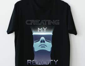 #57 for Creating My Reality T-Shirt by boskomp