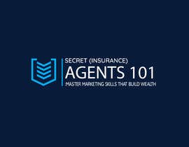 #29 for New Logo for, &quot;Secret (Insurance) Agents 101: Master Marketing Skills That Build Wealth&quot; by Prithiraj30