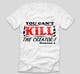 Icône de la proposition n°52 du concours                                                     Design a T-Shirt for you cannot kill the creator
                                                