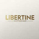 Nro 728 kilpailuun Libertine Coffee Bar Logo käyttäjältä eslamboully
