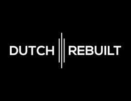 #343 for new logo for DUTCH REBUILT by rohimabegum536