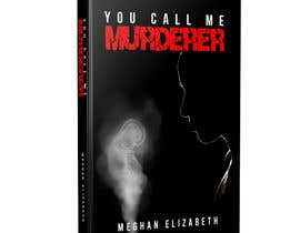 #177 for Cover art for “you Call me murderer” book by bairagythomas