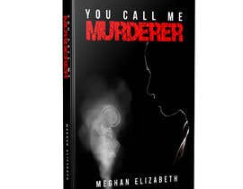 #178 for Cover art for “you Call me murderer” book by bairagythomas
