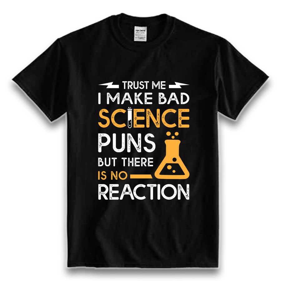 
                                                                                                                        Proposition n°                                            116
                                         du concours                                             Humor/Pun Graphic for Tee-shirts (Science, Tech or Outer Space Focused)
                                        
