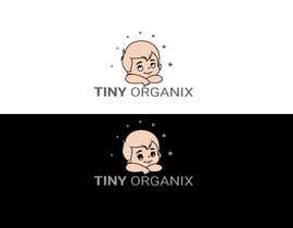 #36 for Need a logo for our new brand &#039;&#039;TINY ORGANIX&#039;&#039; af Sohel1385