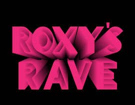 #240 for Roxy&#039;s Rave by SYEEDUDDIN