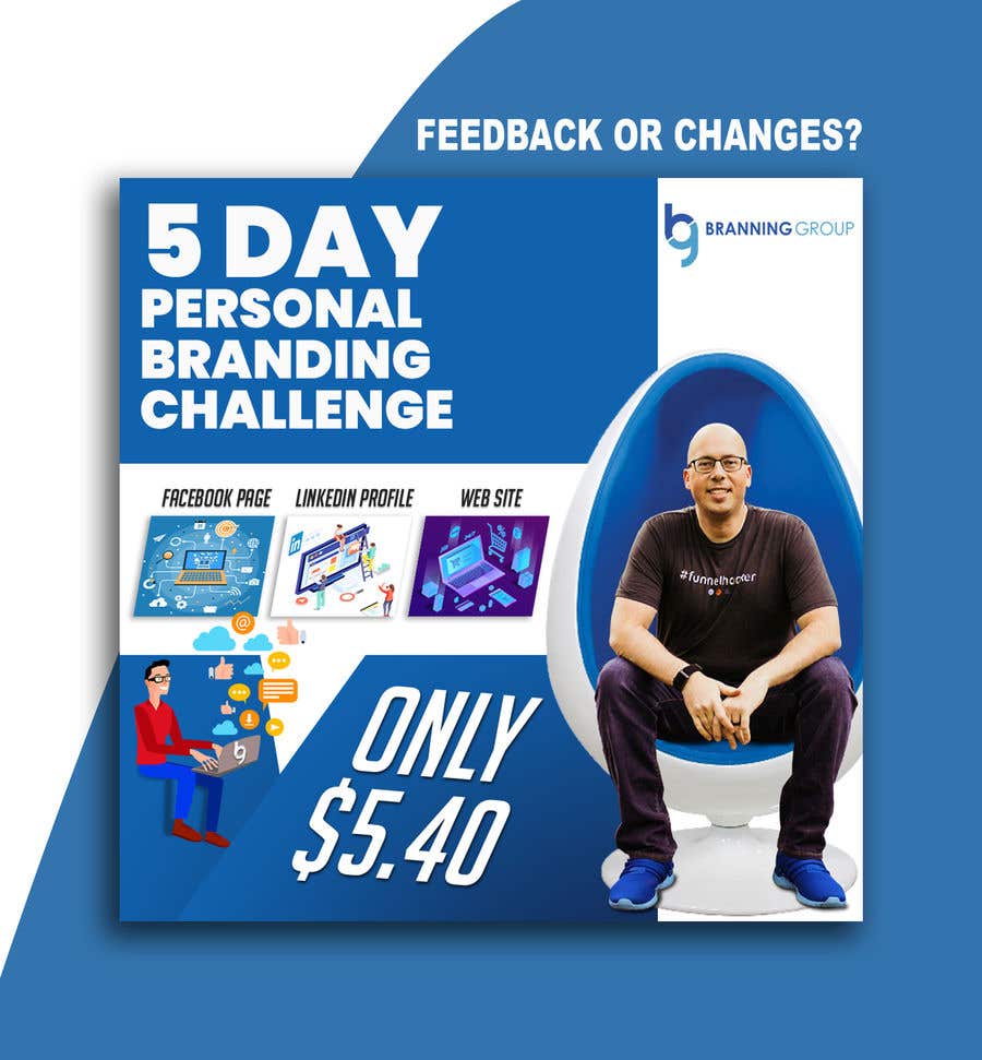 
                                                                                                                        Конкурсная заявка №                                            110
                                         для                                             Facebook Ad for “5 Day Personal Branding Challenge”
                                        